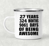 27th Birthday 27 Years 324 Months 9861 Days Of Awesome - 12oz Camping Mug