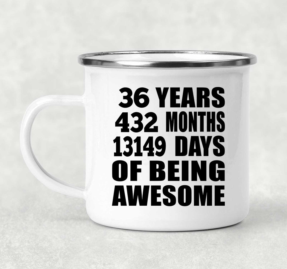 36th Birthday 36 Years 432 Months 13149 Days Of Awesome - 12oz Camping Mug