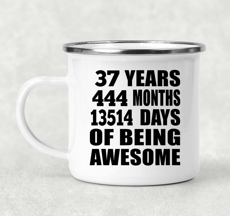 37th Birthday 37 Years 444 Months 13514 Days Of Awesome - 12oz Camping Mug