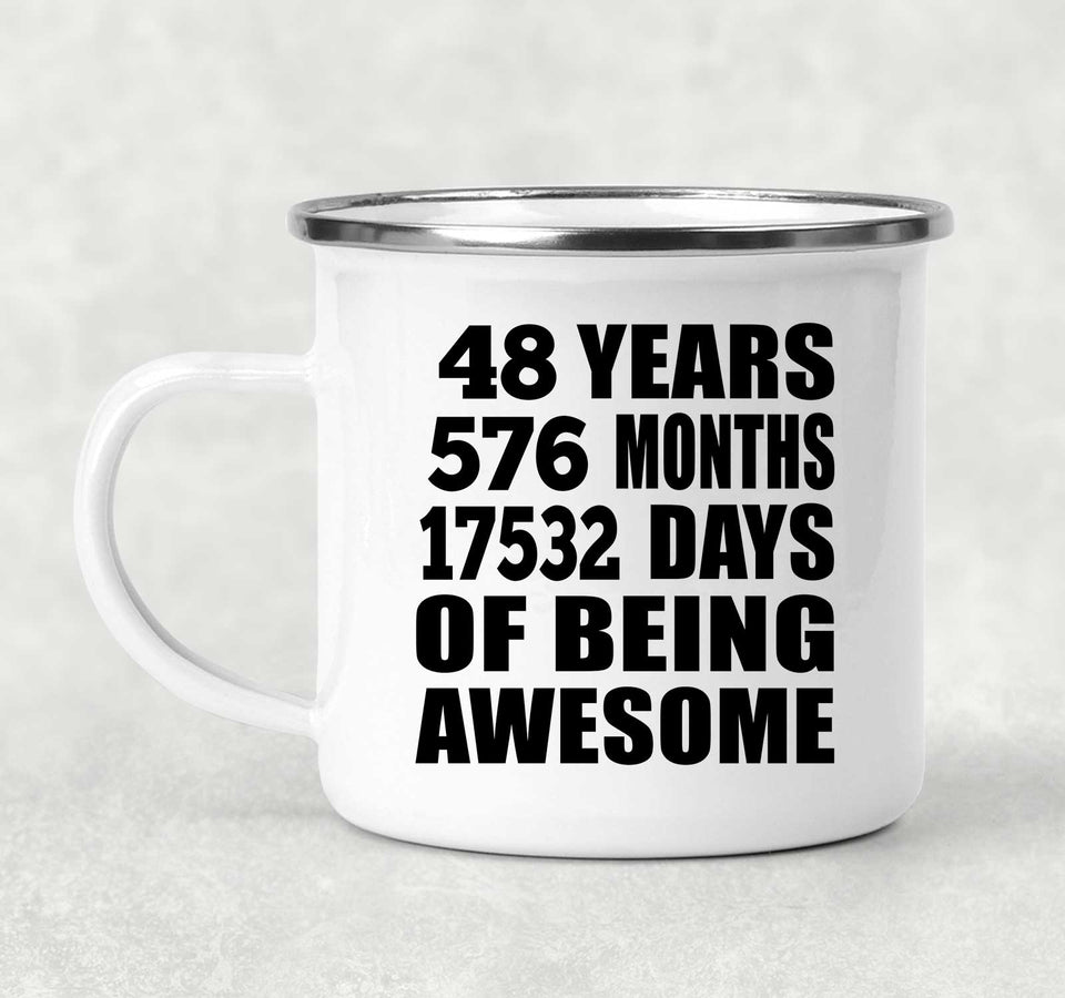 48th Birthday 48 Years 576 Months 17532 Days Of Awesome - 12oz Camping Mug