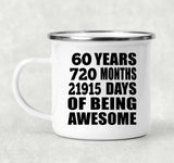 60th Birthday 60 Years 720 Months 21915 Days Of Awesome - 12oz Camping Mug