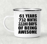 61st Birthday 61 Years 732 Months 22280 Days Of Awesome - 12oz Camping Mug