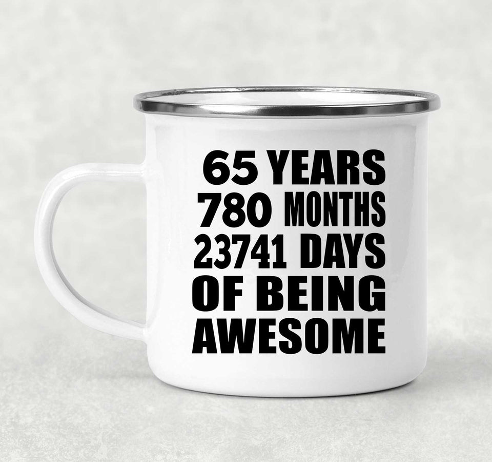65th Birthday 65 Years 780 Months 23741 Days Of Awesome - 12oz Camping Mug