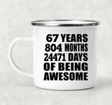 67th Birthday 67 Years 804 Months 24471 Days Of Awesome - 12oz Camping Mug