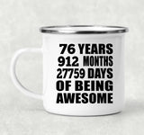 76th Birthday 76 Years 912 Months 27759 Days Of Awesome - 12oz Camping Mug