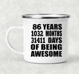 86th Birthday 86 Years 1032 Months 31411 Days Of Awesome - 12oz Camping Mug