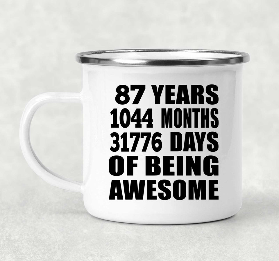 87th Birthday 87 Years 1044 Months 31776 Days Of Awesome - 12oz Camping Mug