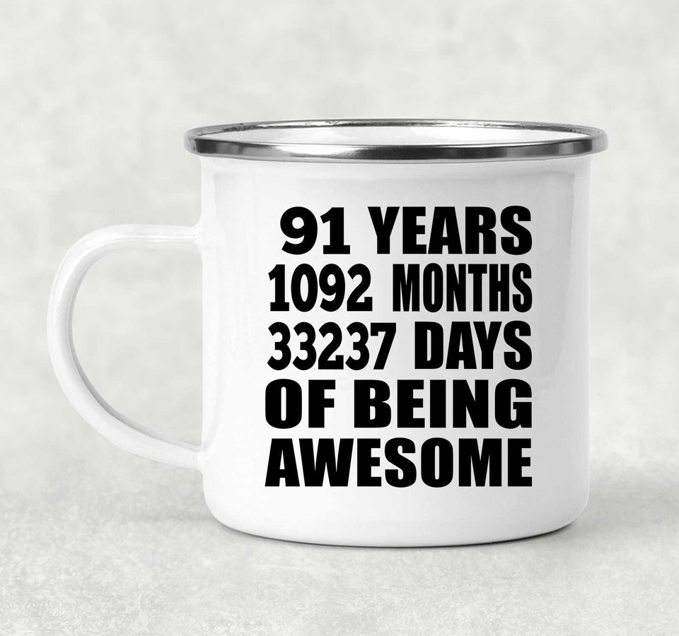 91st Birthday 91 Years 1092 Months 33237 Days Of Awesome - 12oz Camping Mug