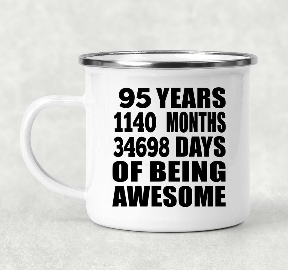 95th Birthday 95 Years 1140 Months 34698 Days Of Awesome - 12oz Camping Mug