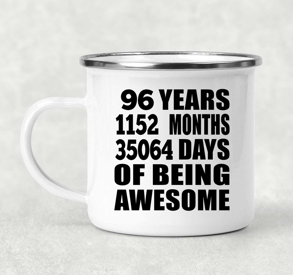 96th Birthday 96 Years 1152 Months 35064 Days Of Awesome - 12oz Camping Mug