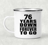 76th Anniversary 76 Years Down Forever to Go - 12oz Camping Mug