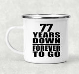 77th Anniversary 77 Years Down Forever to Go - 12oz Camping Mug