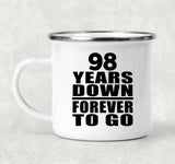 98th Anniversary 98 Years Down Forever to Go - 12oz Camping Mug