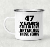 47th Anniversary 47 Years Still In Love After These Years - 12oz Camping Mug