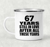 67th Anniversary 67 Years Still In Love After These Years - 12oz Camping Mug