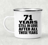 71st Anniversary 71 Years Still In Love After These Years - 12oz Camping Mug