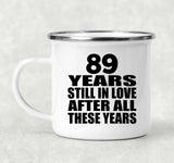 89th Anniversary 89 Years Still In Love After These Years - 12oz Camping Mug
