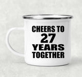 27th Anniversary Cheers To 27 Years Together - 12oz Camping Mug