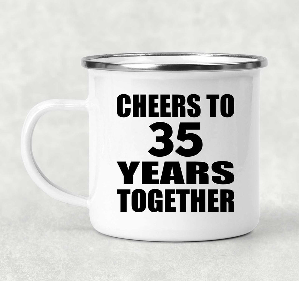 35th Anniversary Cheers To 35 Years Together - 12oz Camping Mug