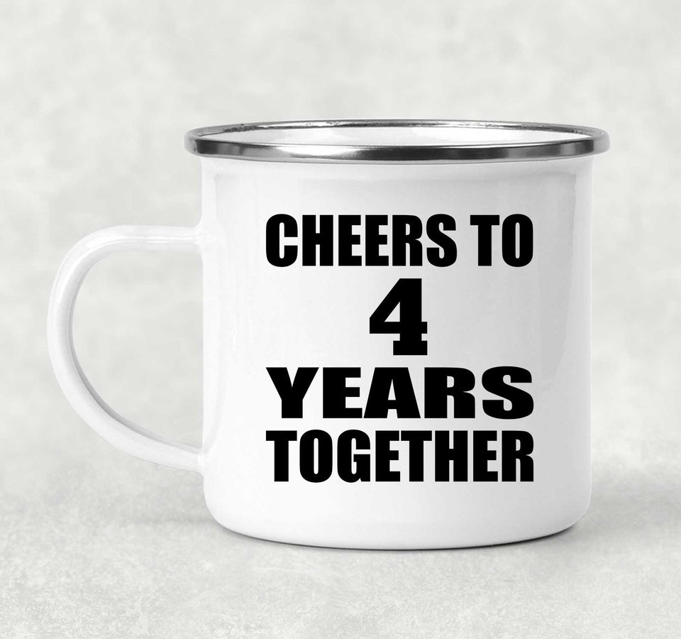 4th Anniversary Cheers To 4 Years Together - 12oz Camping Mug