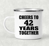 42nd Anniversary Cheers To 42 Years Together - 12oz Camping Mug