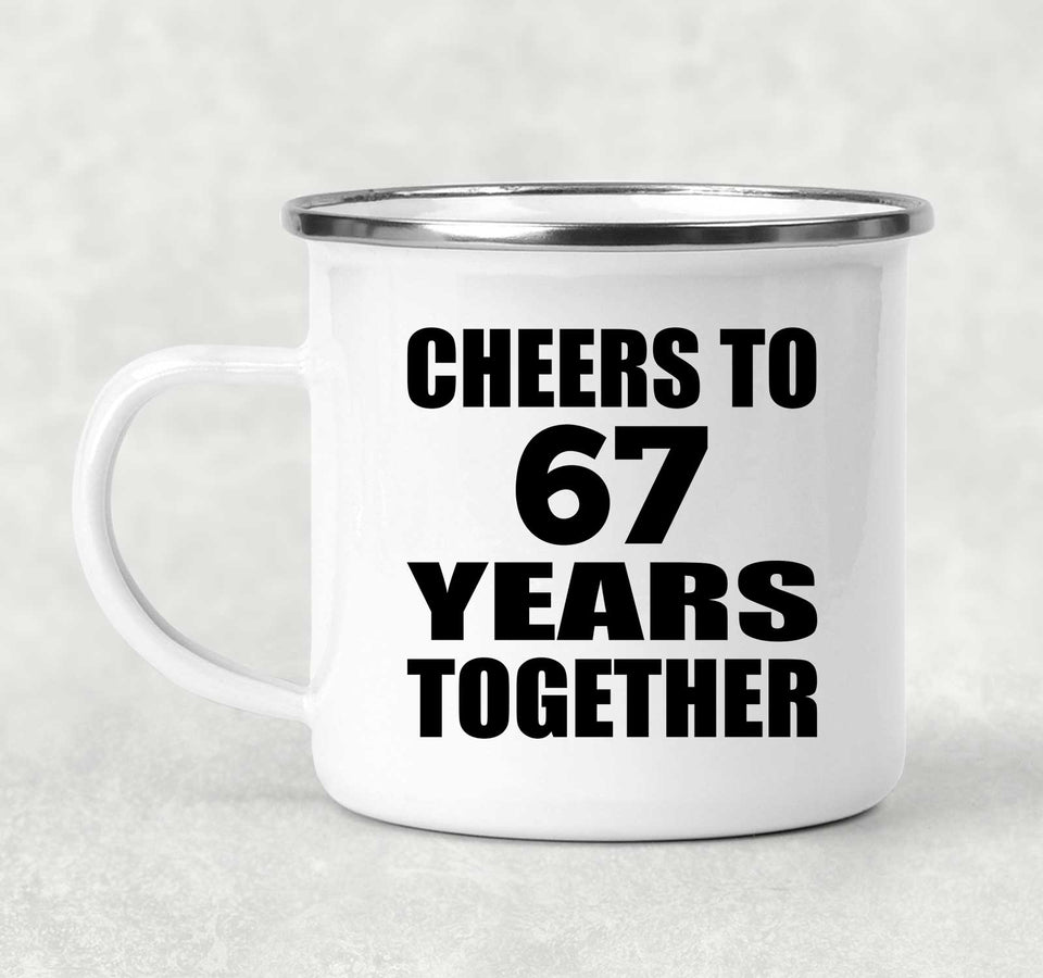 67th Anniversary Cheers To 67 Years Together - 12oz Camping Mug