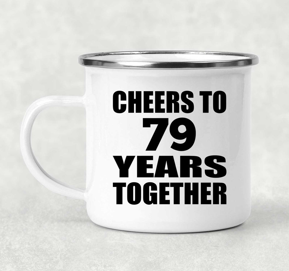 79th Anniversary Cheers To 79 Years Together - 12oz Camping Mug