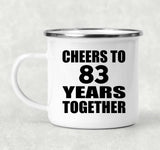 83rd Anniversary Cheers To 83 Years Together - 12oz Camping Mug