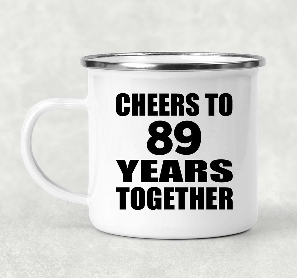 89th Anniversary Cheers To 89 Years Together - 12oz Camping Mug