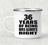 36th Anniversary 36 Years of Being Mrs Always Right - 12oz Camping Mug