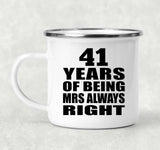 41st Anniversary 41 Years of Being Mrs Always Right - 12oz Camping Mug