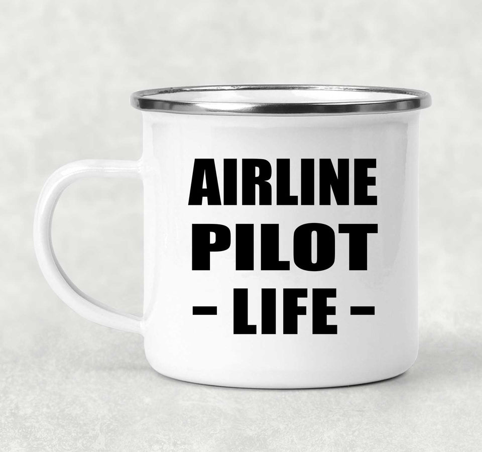 Airline Pilot Life - 12oz Camping Mug