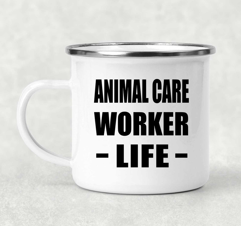Animal Care Worker Life - 12oz Camping Mug
