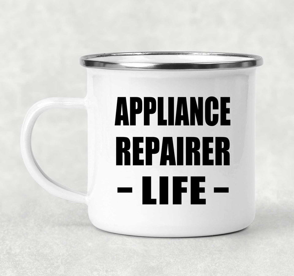 Appliance Repairer Life - 12oz Camping Mug