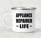 Appliance Repairer Life - 12oz Camping Mug