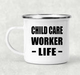 Child Care Worker Life - 12oz Camping Mug