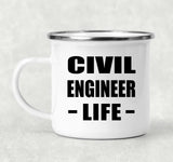Civil Engineer Life - 12oz Camping Mug