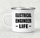 Electrical Engineer Life - 12oz Camping Mug