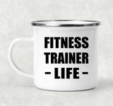 Fitness Trainer Life - 12oz Camping Mug