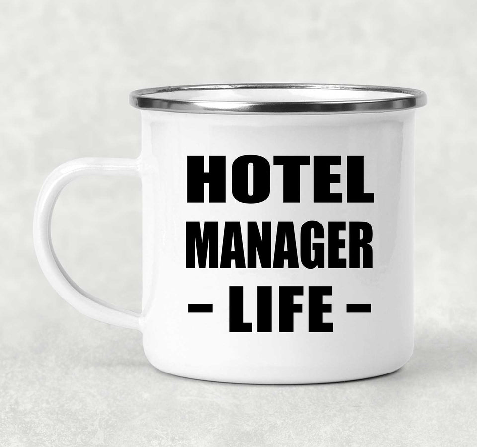 Hotel Manager Life - 12oz Camping Mug