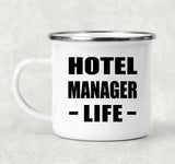 Hotel Manager Life - 12oz Camping Mug