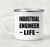 Industrial Engineer Life - 12oz Camping Mug