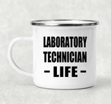 Laboratory Technician Life - 12oz Camping Mug