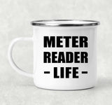 Meter Reader Life - 12oz Camping Mug