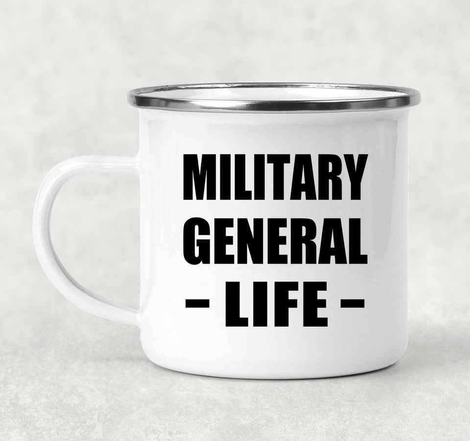 Military General Life - 12oz Camping Mug