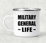 Military General Life - 12oz Camping Mug