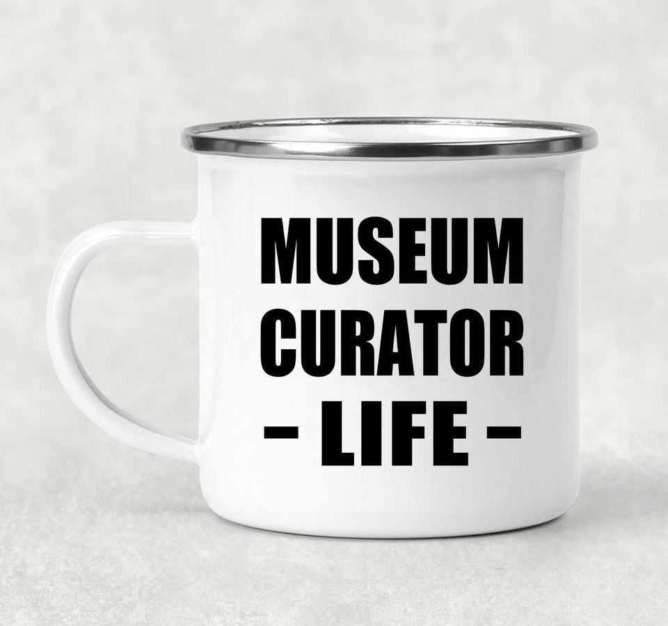 Museum Curator Life - 12oz Camping Mug