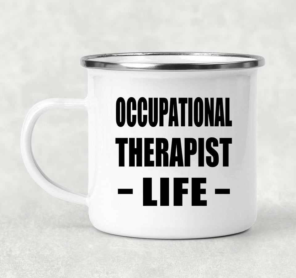 Occupational Therapist Life - 12oz Camping Mug