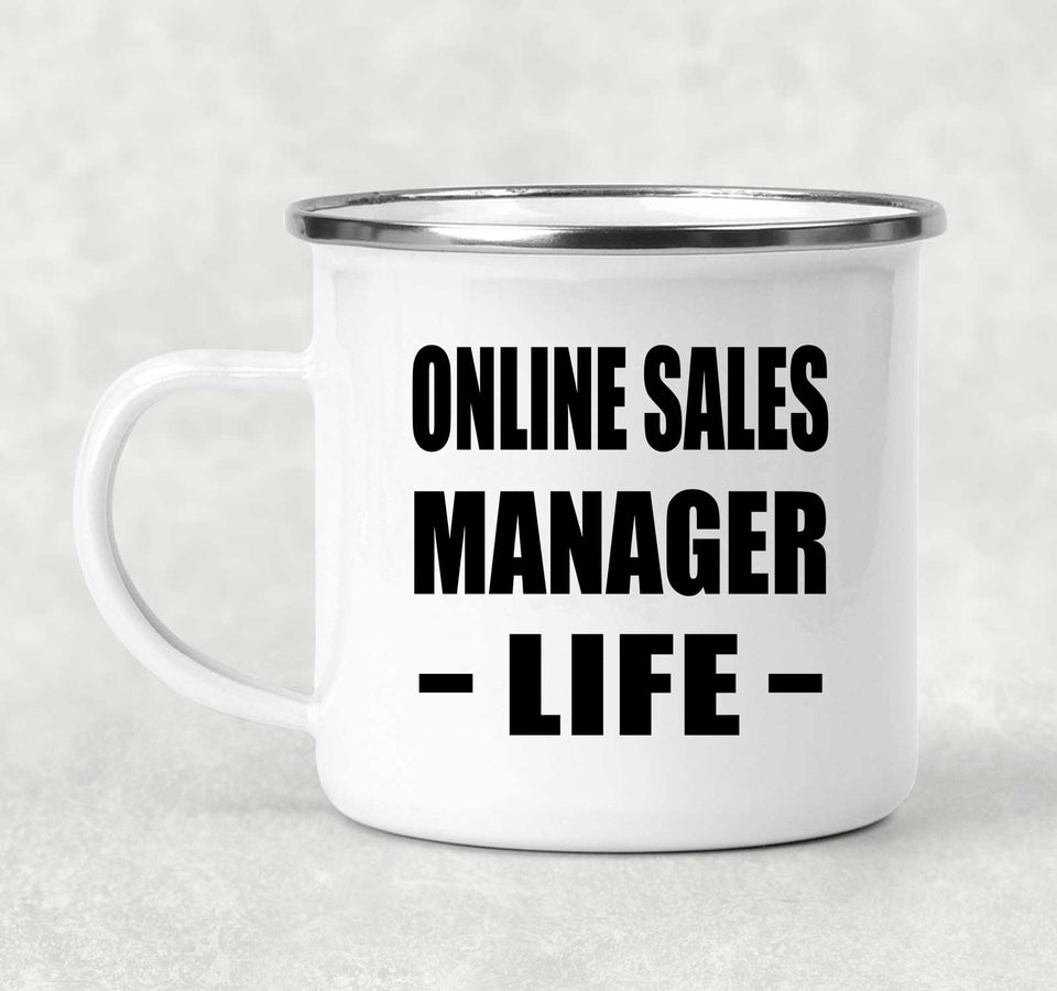 Online Sales Manager Life - 12oz Camping Mug