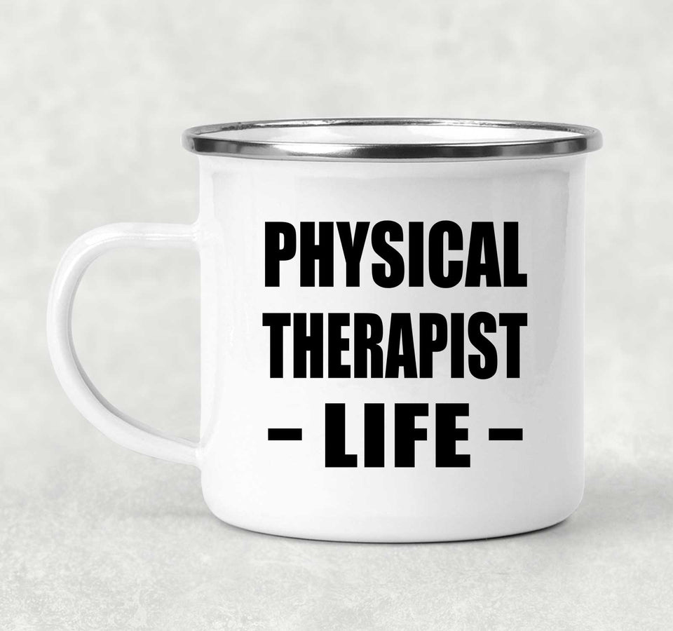 Physical Therapist Life - 12oz Camping Mug